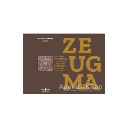 Zeugma - Kutalmış Görkay - İş Bankası Kültür Yayınları