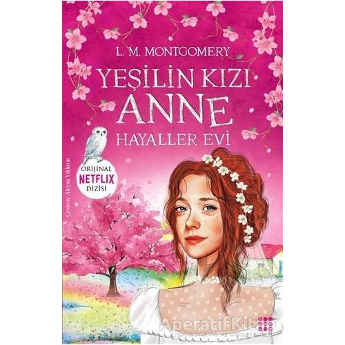 Yeşilin Kızı Anne 5 - Hayaller Evi - L. M. Montgomery - Dokuz Yayınları