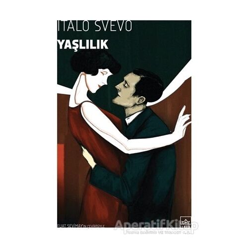 Yaşlılık - Italo Svevo - İthaki Yayınları