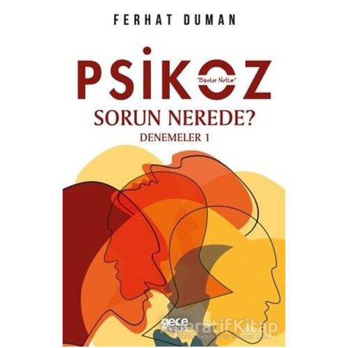 Psikoz - Sorun Nerede? - Ferhat Duman - Gece Kitaplığı