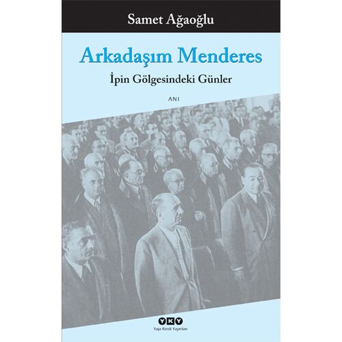 Arkadaşım Menderes - Samet Ağaoğlu - Yapı Kredi Yayınları