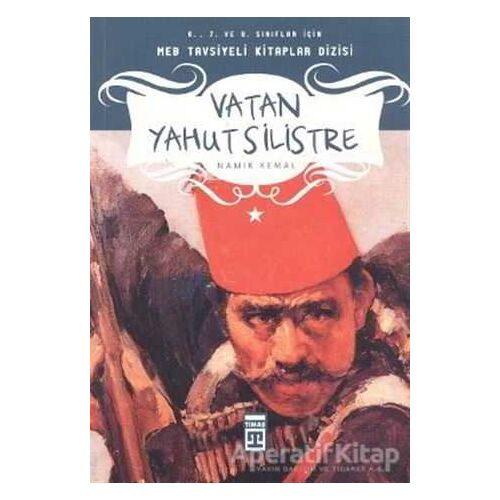 Vatan Yahut Silistre - Namık Kemal - Timaş Çocuk