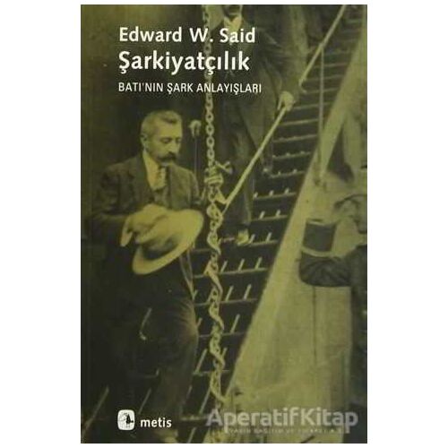 Şarkiyatçılık - Edward W. Said - Metis Yayınları