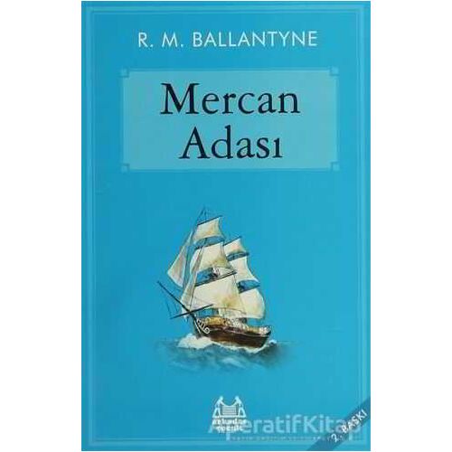 Mercan Adası - Robert Michael Ballantyne - Arkadaş Yayınları