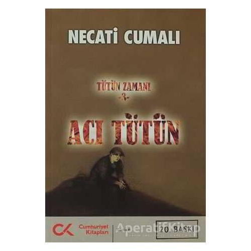 Acı Tütün - Necati Cumalı - Cumhuriyet Kitapları