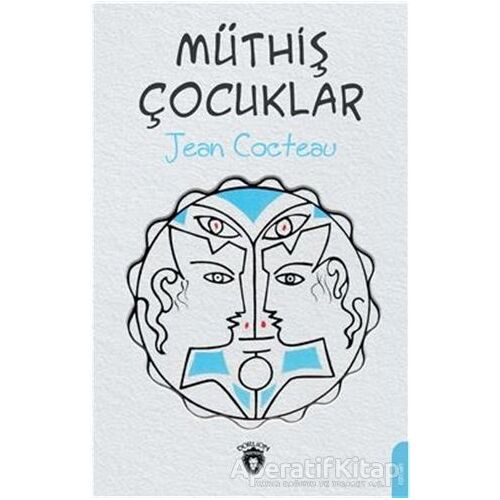 Müthiş Çocuklar - Jean Cocteau - Dorlion Yayınları