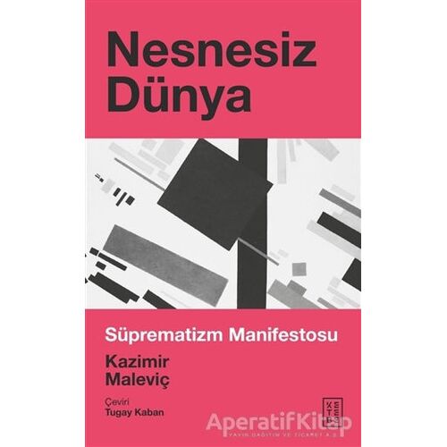 Nesnesiz Dünya - Kazimir Maleviç - Ketebe Yayınları