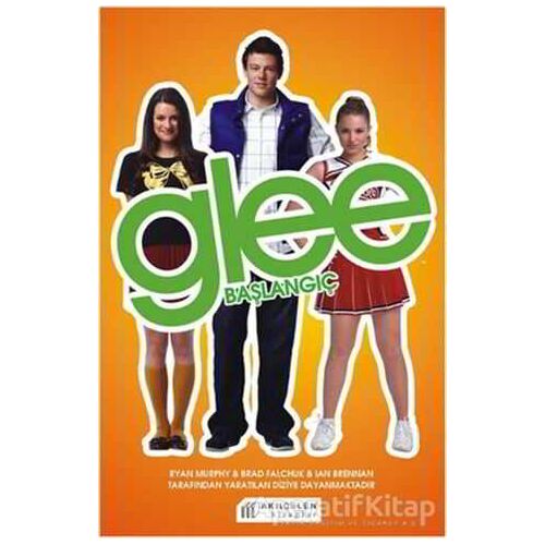 Glee - Başlangıç - Sophia Lowel - Akıl Çelen Kitaplar