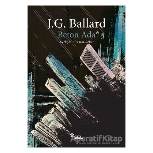 Beton Ada - J. G. Ballard - Sel Yayıncılık