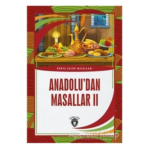 Anadolu’dan Masallar 2 - Kolektif - Dorlion Yayınları