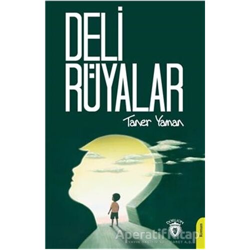 Deli Rüyalar - Taner Yaman - Dorlion Yayınları