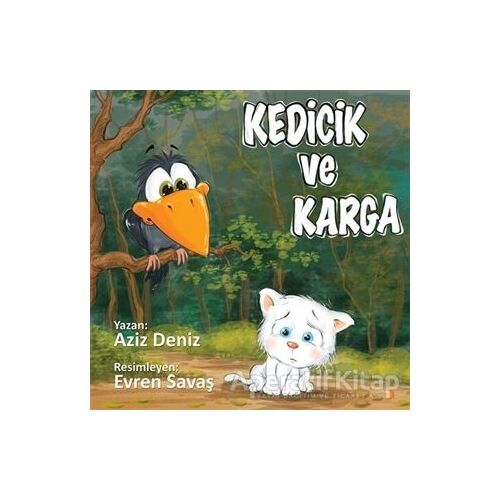 Kedicik ve Karga - Aziz Deniz - Cinius Yayınları