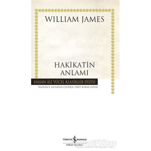 Hakikatin Anlamı (Ciltli) - William James - İş Bankası Kültür Yayınları