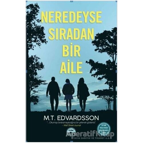 Neredeyse Sıradan Bir Aile - M.T. Edvardsson - Martı Yayınları