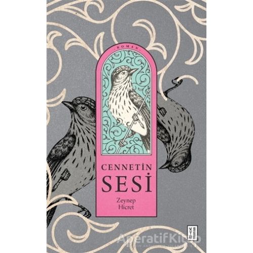 Cennetin Sesi - Zeynep Hicret - Ketebe Yayınları