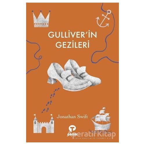 Gulliverin Gezileri - Jonathan Swift - Turkuvaz Çocuk