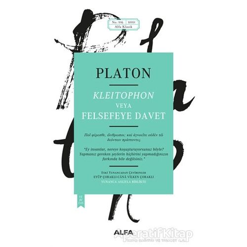 Kleitophon Veya Felsefeye Davet - Platon (Eflatun) - Alfa Yayınları