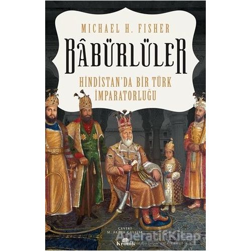 Babürlüler - Micheal H. Fisher - Kronik Kitap