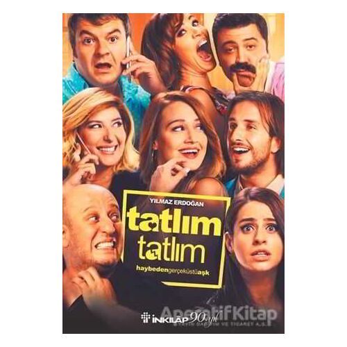 Tatlım Tatlım - Yılmaz Erdoğan - İnkılap Kitabevi