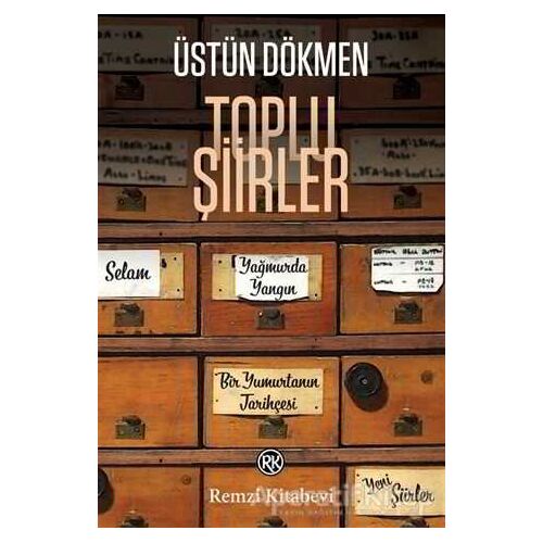 Toplu Şiirler - Üstün Dökmen - Remzi Kitabevi