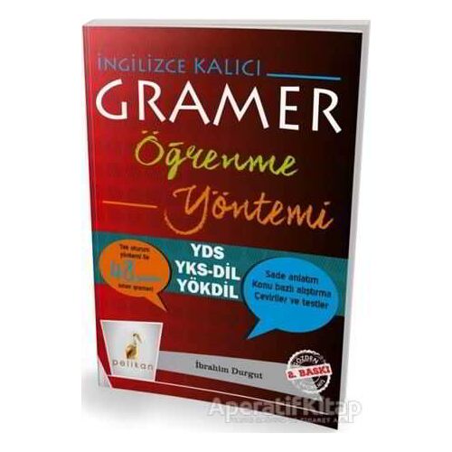 İngilizce Kalıcı Gramer Öğrenme Yöntemi - İbrahim Durgut - Pelikan Tıp Teknik Yayıncılık