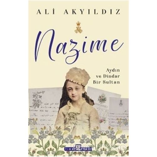 Nazime - Ali Akyıldız - Timaş Yayınları