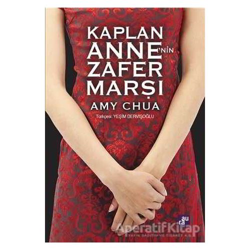 Kaplan Anne’nin Zafer Marşı - Amy Chua - Aura Kitapları