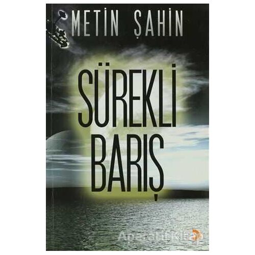 Sürekli Barış - Metin Şahin - Cinius Yayınları