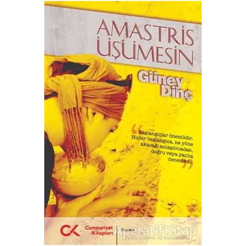 Amastris Üşümesin - Güney Dinç - Cumhuriyet Kitapları