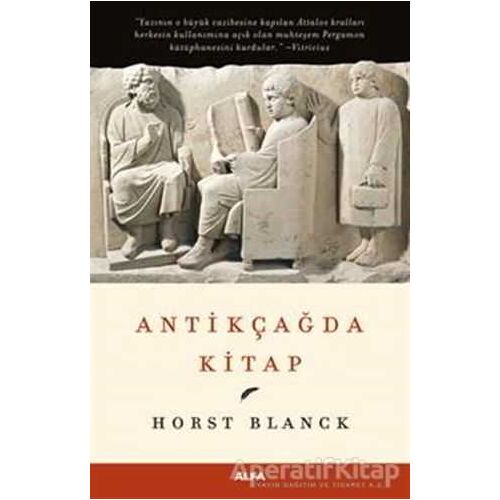 Antikçağda Kitap - Horst Blanck - Alfa Yayınları