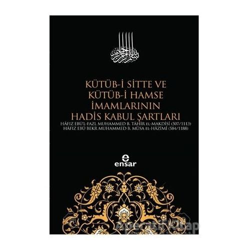 Kütüb-i Sitte ve Kütüb-i Hamse İmamlarının Hadis Kabul Şartları