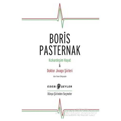 Kızkardeşim Hayat - Doktor Jivago Şiirleri - Boris Pasternak - Edebi Şeyler