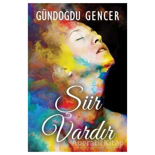 Şiir Vardır - Gündoğdu Gencer - Cinius Yayınları