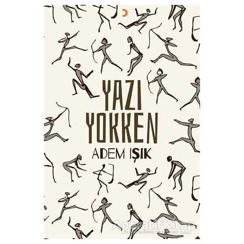 Yazı Yokken - Adem Işık - Cinius Yayınları