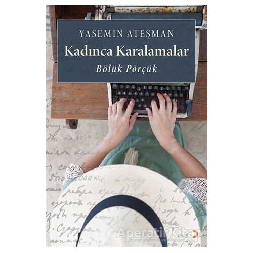 Kadınca Karalamalar - Yasemin Ateşman - Cinius Yayınları