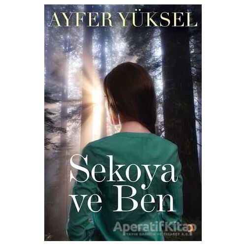 Sekoya ve Ben - Ayfer Yüksel - Cinius Yayınları