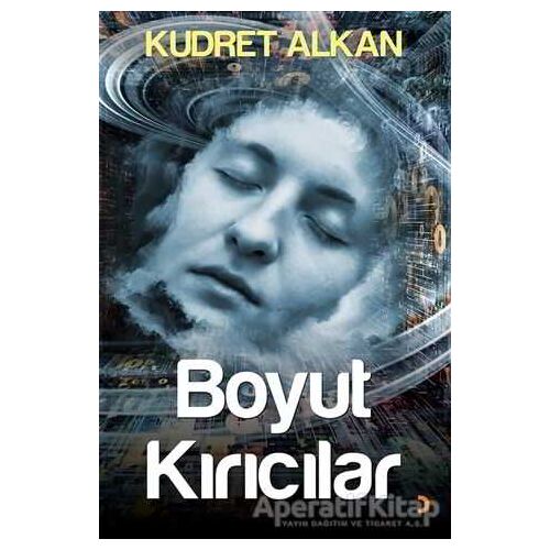 Boyut Kırıcılar - Kudret Alkan - Cinius Yayınları