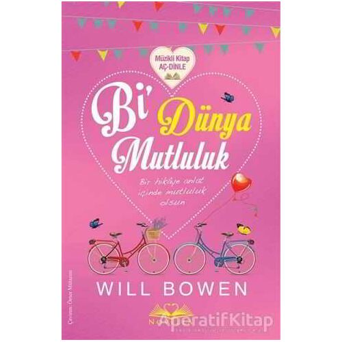 Bi Dünya Mutluluk - Will Bowen - Novella