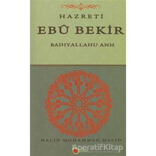 Hazreti Ebu Bekir - Halid Muhammed Halid - Beka Yayınları