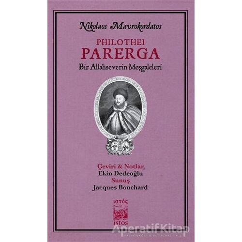 Philothei Parerga - Nikolaos Mavrokordatos - İstos Yayıncılık