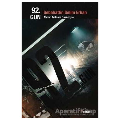 92. Gün - Sebahattin Selim Erhan - Dipnot Yayınları