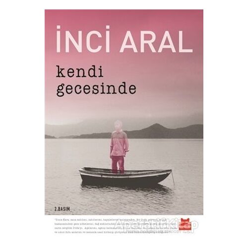 Kendi Gecesinde - İnci Aral - Kırmızı Kedi Yayınevi