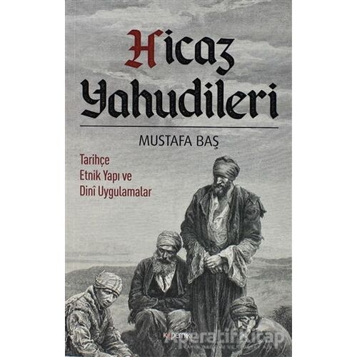 Hicaz Yahudileri - Mustafa Baş - Kopernik Kitap