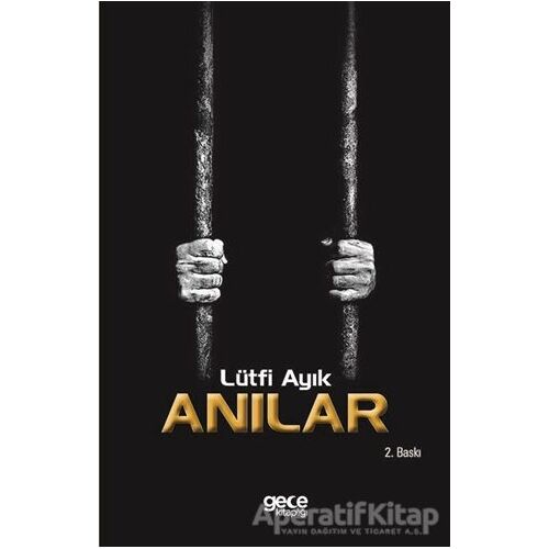 Anılar - Lütfi Ayık - Gece Kitaplığı