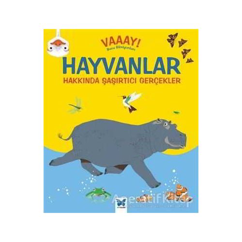 Hayvanlar Hakkında Şaşırtıcı Gerçekler - Emma Dodson - Mavi Kelebek Yayınları