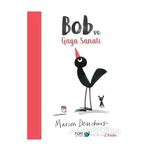 Bob ve Gaga Sanatı - Marion Deuchars - FOM Kitap