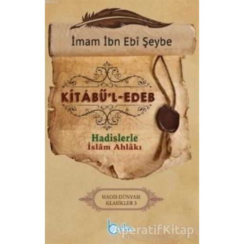 Kitabu’l-Edeb - İbn Ebi Şeybe - Beka Yayınları