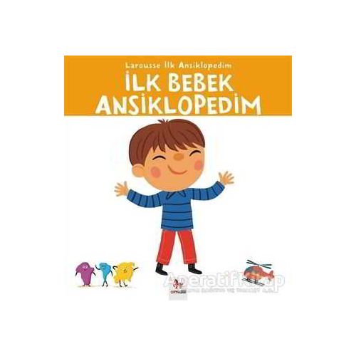 Larousse İlk Ansiklopedim - İlk Bebek Ansiklopedim - Kolektif - Almidilli